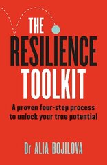 Resilience Toolkit: A proven four-step process to unlock your true potential цена и информация | Самоучители | 220.lv