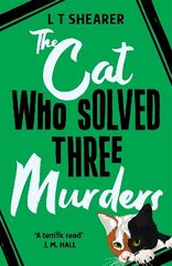 Cat Who Solved Three Murders: A Comforting Cosy Mystery cena un informācija | Fantāzija, fantastikas grāmatas | 220.lv