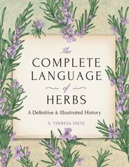 Complete Language of Herbs: A Definitive and Illustrated History - Pocket Edition cena un informācija | Sociālo zinātņu grāmatas | 220.lv