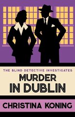 Murder in Dublin: The thrilling inter-war mystery series cena un informācija | Fantāzija, fantastikas grāmatas | 220.lv