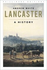 Lancaster: A History New edition cena un informācija | Grāmatas par veselīgu dzīvesveidu un uzturu | 220.lv