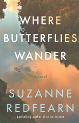 Where Butterflies Wander: A Novel цена и информация | Фантастика, фэнтези | 220.lv