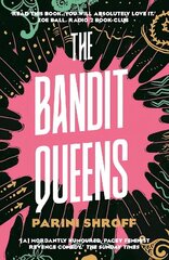 Bandit Queens: Longlisted for the Women's Prize for Fiction 2023 Main cena un informācija | Fantāzija, fantastikas grāmatas | 220.lv