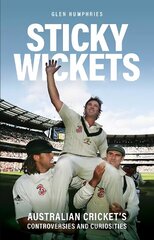 Sticky Wickets: Australian cricket's controversies and curiosities cena un informācija | Grāmatas par veselīgu dzīvesveidu un uzturu | 220.lv