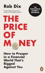 Price of Money: How to Prosper in a Financial World Thats Rigged Against You cena un informācija | Pašpalīdzības grāmatas | 220.lv