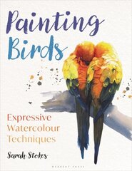 Painting Birds: Expressive Watercolour Techniques cena un informācija | Mākslas grāmatas | 220.lv