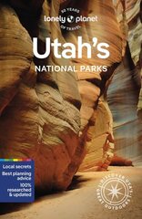 Lonely Planet Utah's National Parks: Zion, Bryce Canyon, Arches, Canyonlands & Capitol Reef 6th edition цена и информация | Путеводители, путешествия | 220.lv