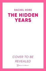 Hidden Years: Discover the captivating new novel from the million-copy bestseller Rachel Hore cena un informācija | Fantāzija, fantastikas grāmatas | 220.lv