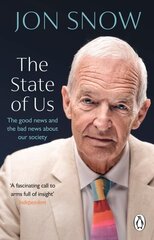 State of Us: The good news and the bad news about our society cena un informācija | Sociālo zinātņu grāmatas | 220.lv