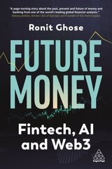 Future Money: Fintech, AI and Web3 цена и информация | Книги по экономике | 220.lv