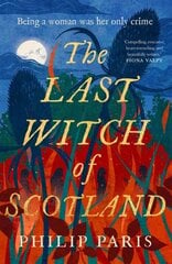 Last Witch of Scotland: A bewitching story based on true events cena un informācija | Fantāzija, fantastikas grāmatas | 220.lv