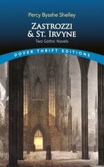 Zastrozzi and St. Irvyne: Two Gothic Novels цена и информация | Фантастика, фэнтези | 220.lv