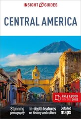 Insight Guides Central America: Travel Guide with Free eBook 2nd Revised edition cena un informācija | Ceļojumu apraksti, ceļveži | 220.lv