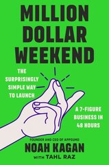 Million Dollar Weekend: The Surprisingly Simple Way to Launch a 7-Figure Business in 48 Hours cena un informācija | Ekonomikas grāmatas | 220.lv