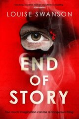 End of Story: The addictive, unputdownable thriller with a twist that will blow your mind цена и информация | Фантастика, фэнтези | 220.lv