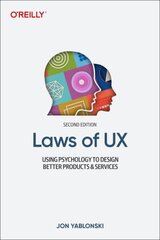 Laws of UX: Using Psychology to Design Better Products & Services 2nd edition cena un informācija | Ekonomikas grāmatas | 220.lv