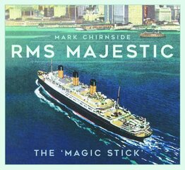 RMS Majestic: The 'Magic Stick' New edition cena un informācija | Ceļojumu apraksti, ceļveži | 220.lv