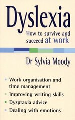 Dyslexia: How to survive and succeed at work cena un informācija | Sociālo zinātņu grāmatas | 220.lv