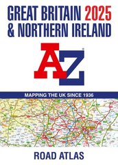 Great Britain & Northern Ireland A-Z Road Atlas 2025 (A3 Paperback) cena un informācija | Ceļojumu apraksti, ceļveži | 220.lv