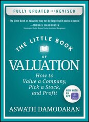 Little Book of Valuation: How to Value a Company, Pick a Stock, and Profit Updated Edition цена и информация | Книги по экономике | 220.lv