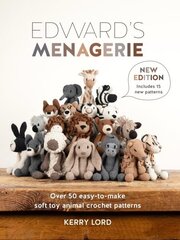 Edward'S Menagerie New Edition: Over 50 Easy-to-Make Soft Toy Animal Crochet Patterns цена и информация | Книги о питании и здоровом образе жизни | 220.lv