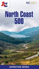 North Coast 500: Plan Your Next Adventure with A-Z cena un informācija | Ceļojumu apraksti, ceļveži | 220.lv