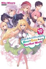 High School Prodigies Have It Easy Even in Another World!, Vol. 10 (light novel) cena un informācija | Fantāzija, fantastikas grāmatas | 220.lv