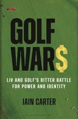 Golf Wars: LIV and Golf's Bitter Battle for Power and Identity Unabridged edition cena un informācija | Grāmatas par veselīgu dzīvesveidu un uzturu | 220.lv