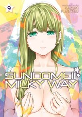 Sundome!! Milky Way Vol. 9 цена и информация | Фантастика, фэнтези | 220.lv