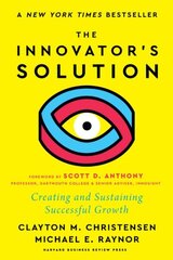 Innovator's Solution: Creating and Sustaining Successful Growth New edition cena un informācija | Ekonomikas grāmatas | 220.lv