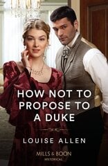 How Not To Propose To A Duke cena un informācija | Fantāzija, fantastikas grāmatas | 220.lv