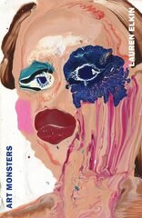 Art Monsters: Unruly Bodies in Feminist Art cena un informācija | Mākslas grāmatas | 220.lv