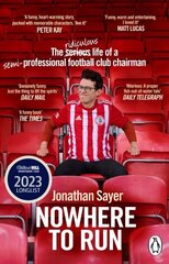 Nowhere to Run: The ridiculous life of a semi-professional football club chairman cena un informācija | Grāmatas par veselīgu dzīvesveidu un uzturu | 220.lv