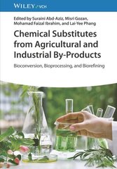 Chemical Substitutes from Agricultural and Industrial By-Products: Bioconversion, Bioprocessing, and Biorefining цена и информация | Книги по социальным наукам | 220.lv