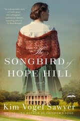 Songbird of Hope Hill: A Novel cena un informācija | Fantāzija, fantastikas grāmatas | 220.lv