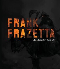 Frank Frazetta: An Artist's Tribute: 11 art projects inspired by the icon cena un informācija | Mākslas grāmatas | 220.lv