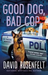 Good Dog, Bad Cop: A K Team Novel cena un informācija | Fantāzija, fantastikas grāmatas | 220.lv