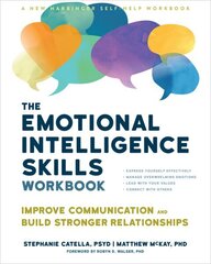 The Emotional Intelligence Skills Workbook: Improve Communication and Build Stronger Relationships cena un informācija | Pašpalīdzības grāmatas | 220.lv