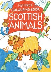 My First Colouring Book: Scottish Animals cena un informācija | Grāmatas par veselīgu dzīvesveidu un uzturu | 220.lv