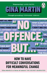 No Offence, But...: How to have difficult conversations for meaningful change цена и информация | Самоучители | 220.lv