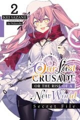 Our Last Crusade or the Rise of a New World: Secret File, Vol. 2 (light novel) Large type / large print edition cena un informācija | Fantāzija, fantastikas grāmatas | 220.lv