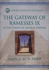 Gateway of Ramesses IX in the Temple of Amun at Karnak цена и информация | Книги об искусстве | 220.lv