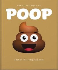 Little Book of Poop: Stinky Wit and Wisdom cena un informācija | Fantāzija, fantastikas grāmatas | 220.lv