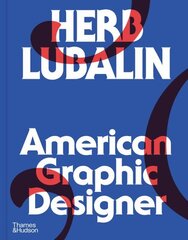 Herb Lubalin: American Graphic Designer cena un informācija | Mākslas grāmatas | 220.lv