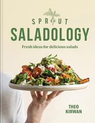 Sprout & Co Saladology: Fresh Ideas for Delicious Salads cena un informācija | Pavārgrāmatas | 220.lv