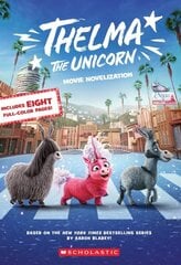 Thelma the Unicorn Movie Novelisation cena un informācija | Grāmatas pusaudžiem un jauniešiem | 220.lv