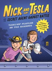 Nick and Tesla and the Secret Agent Gadget Battle: A Mystery with Gadgets You Can Build Yourself cena un informācija | Grāmatas pusaudžiem un jauniešiem | 220.lv