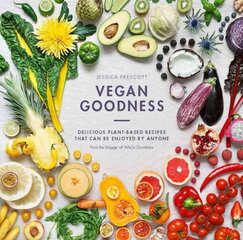 Vegan Goodness: Delicious Plant Based Recipes That Can Be Enjoyed by Anyone cena un informācija | Pavārgrāmatas | 220.lv