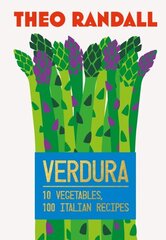 Verdura: 10 Vegetables, 100 Italian Recipes цена и информация | Книги рецептов | 220.lv