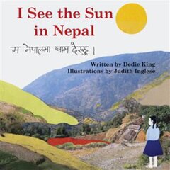 I See the Sun in Nepal Volume 2 New edition цена и информация | Книги для подростков и молодежи | 220.lv